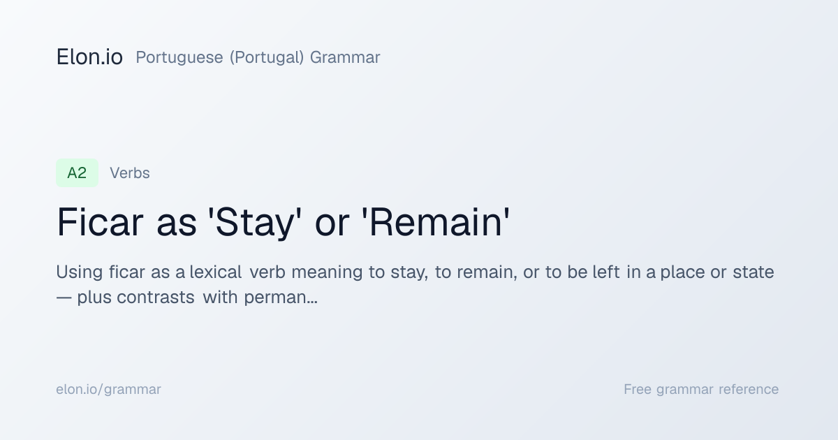 Ficar as 'Stay' or 'Remain' | Portuguese (Portugal) Grammar | Elon.io
