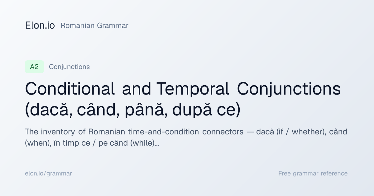 Conditional and Temporal Conjunctions (dacă, când, până, după ce ...