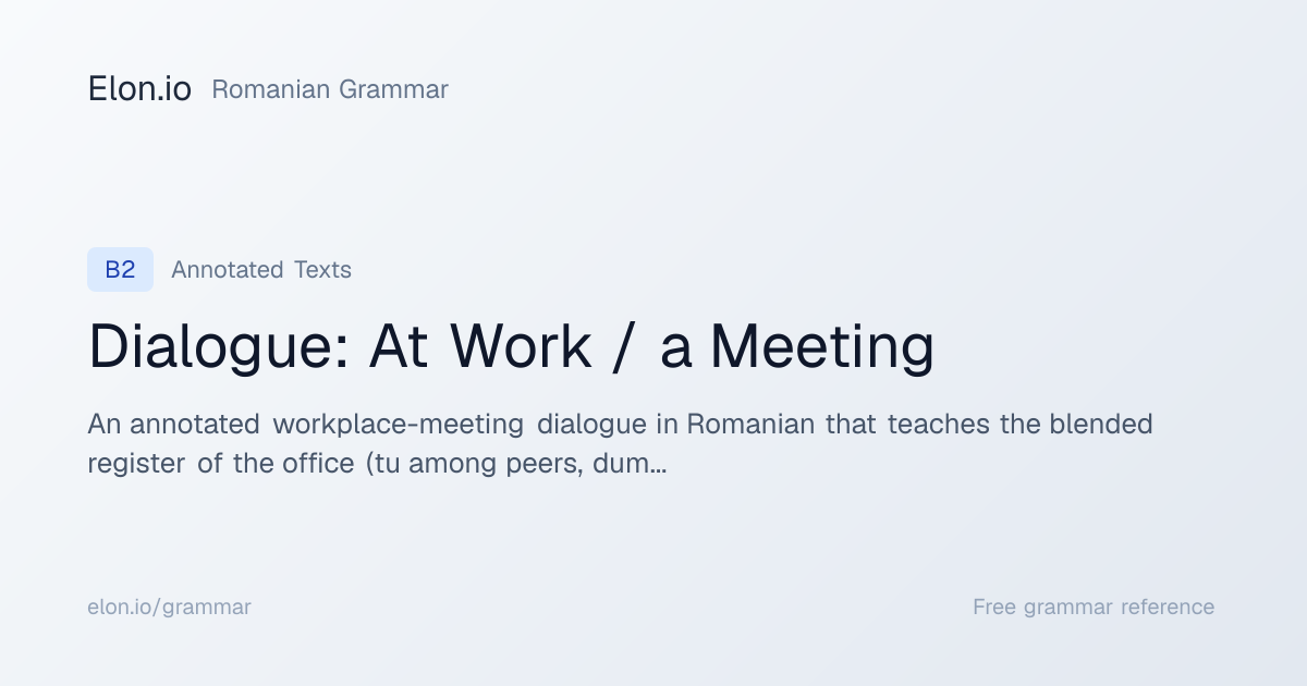 Dialogue: At Work / a Meeting | Romanian Grammar | Elon.io