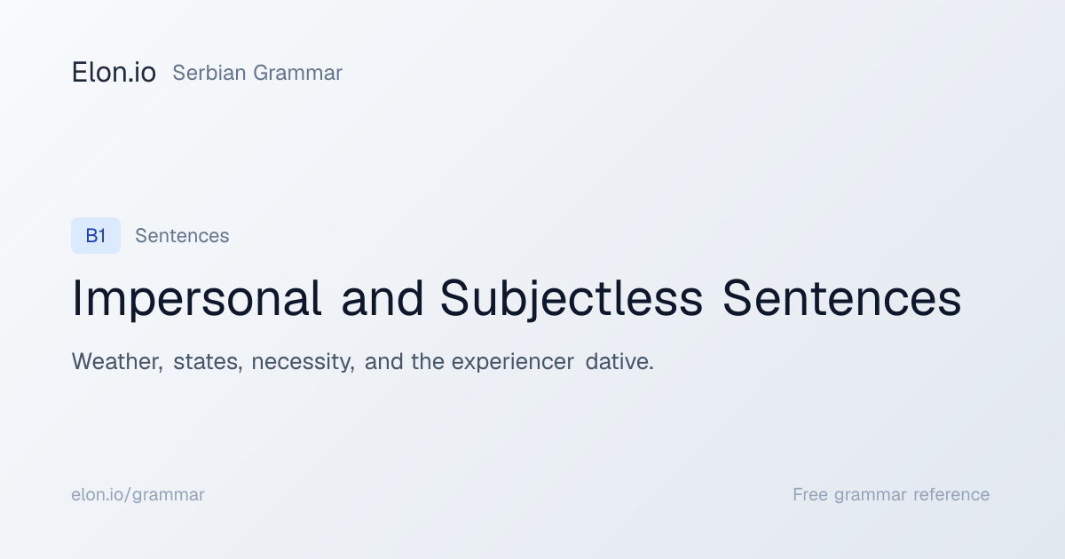 Impersonal and Subjectless Sentences | Serbian Grammar | Elon.io