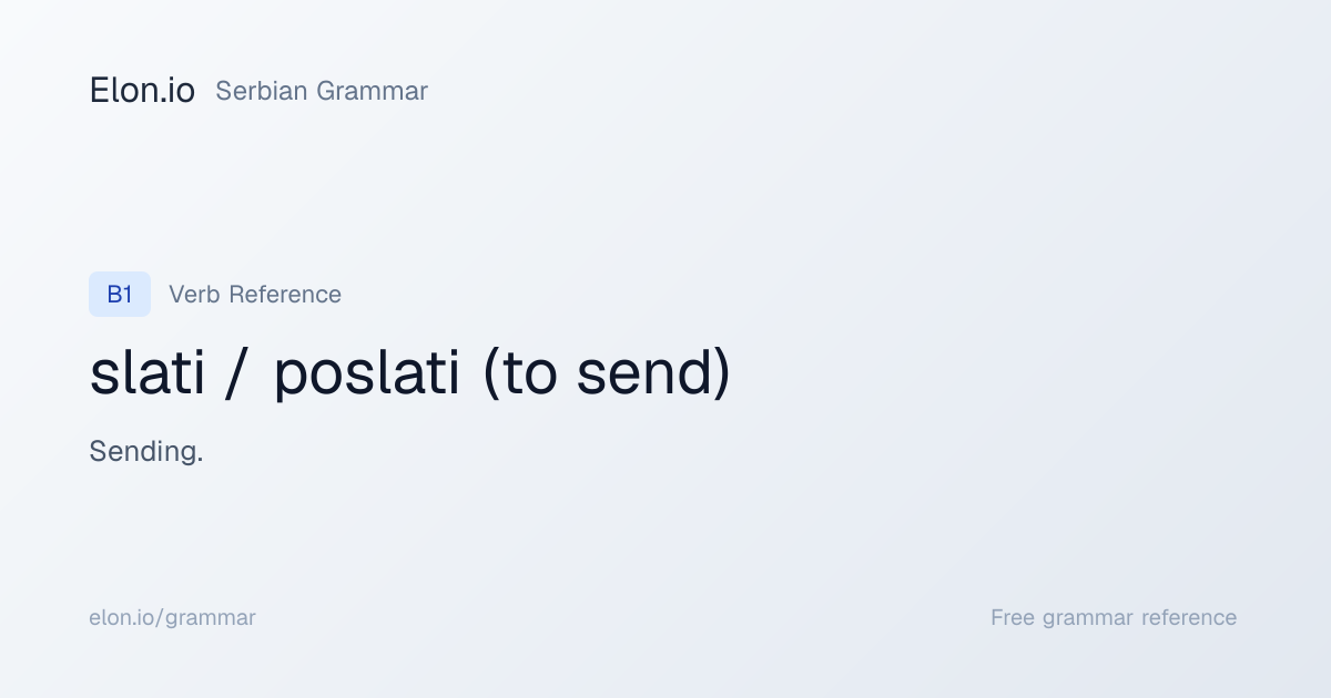 slati / poslati (to send) | Serbian Grammar | Elon.io