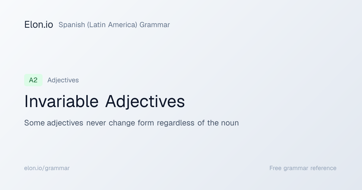 Invariable Adjectives | Spanish (Latin America) Grammar | Elon.io
