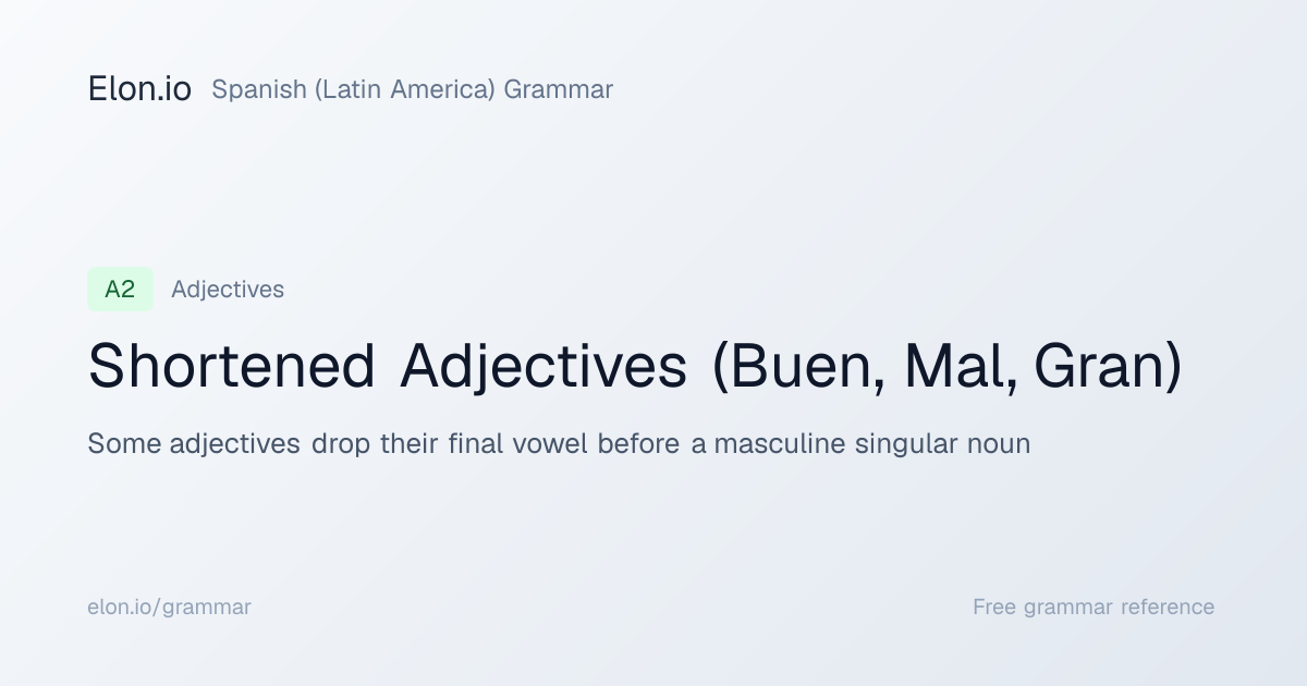 Shortened Adjectives (Buen, Mal, Gran) | Spanish (Latin America ...
