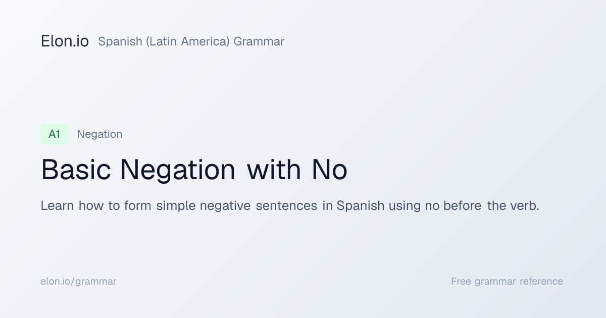 Basic Negation with No | Spanish (Latin America) Grammar | Elon.io