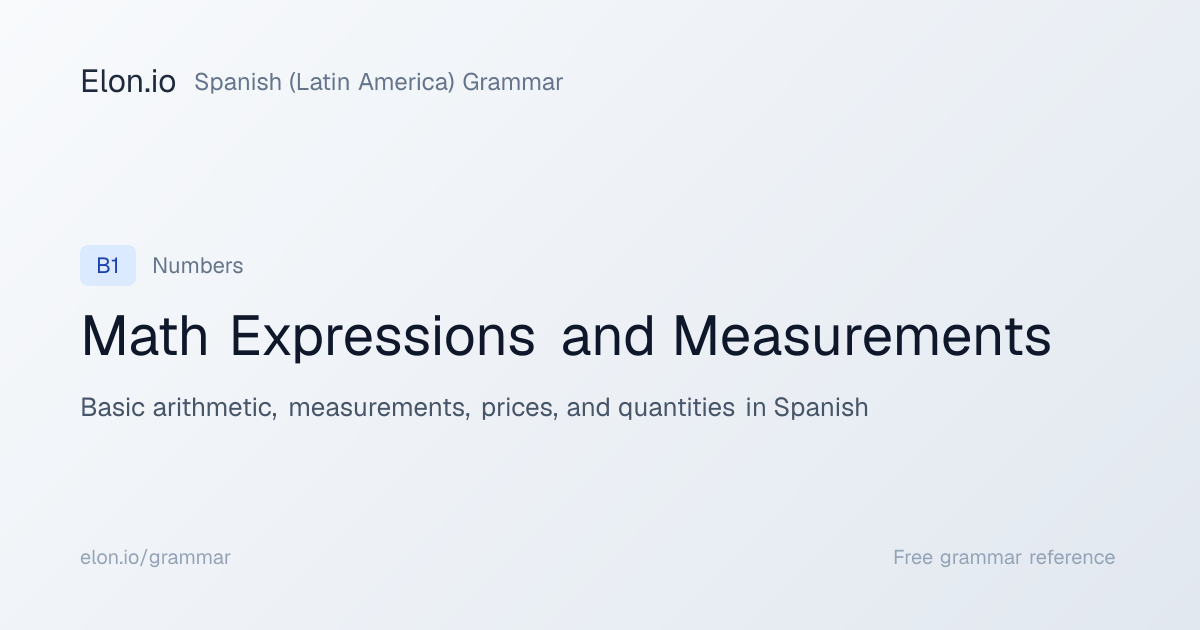 Math Expressions and Measurements | Spanish (Latin America) Grammar ...