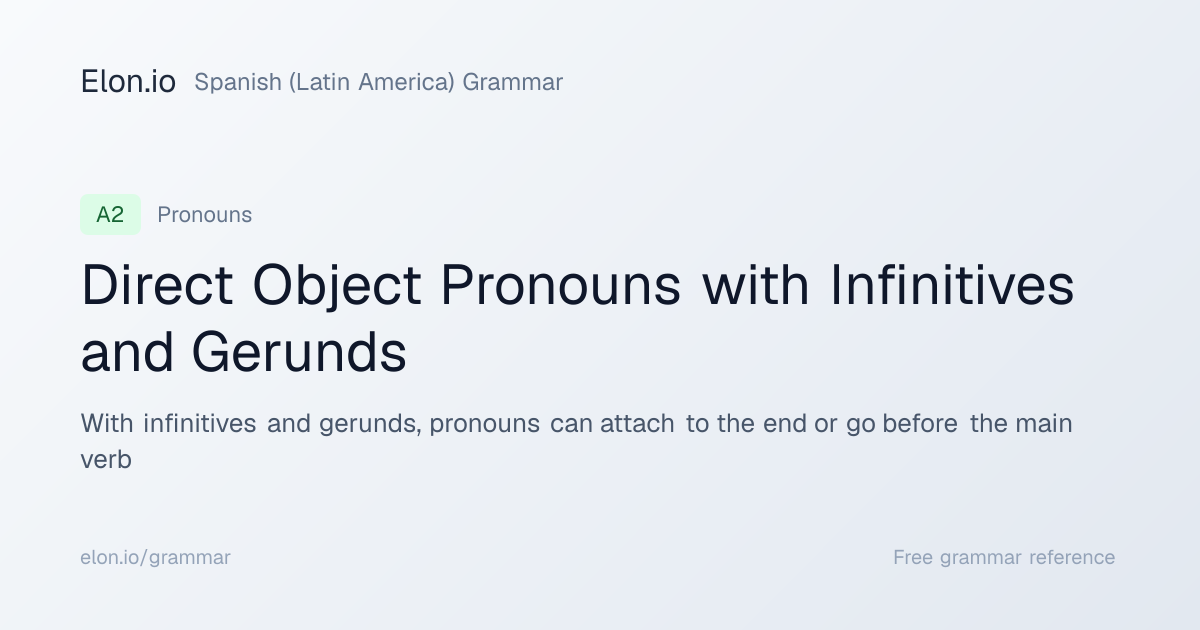 Direct Object Pronouns with Infinitives and Gerunds | Spanish (Latin ...
