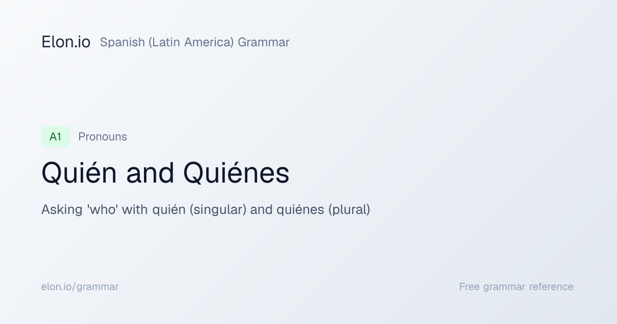 Quién and Quiénes | Spanish (Latin America) Grammar | Elon.io