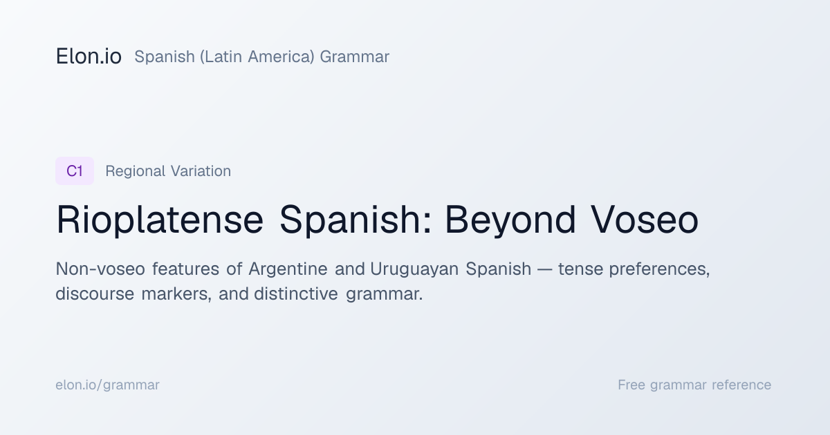 Rioplatense Spanish: Beyond Voseo | Spanish (Latin America) Grammar ...