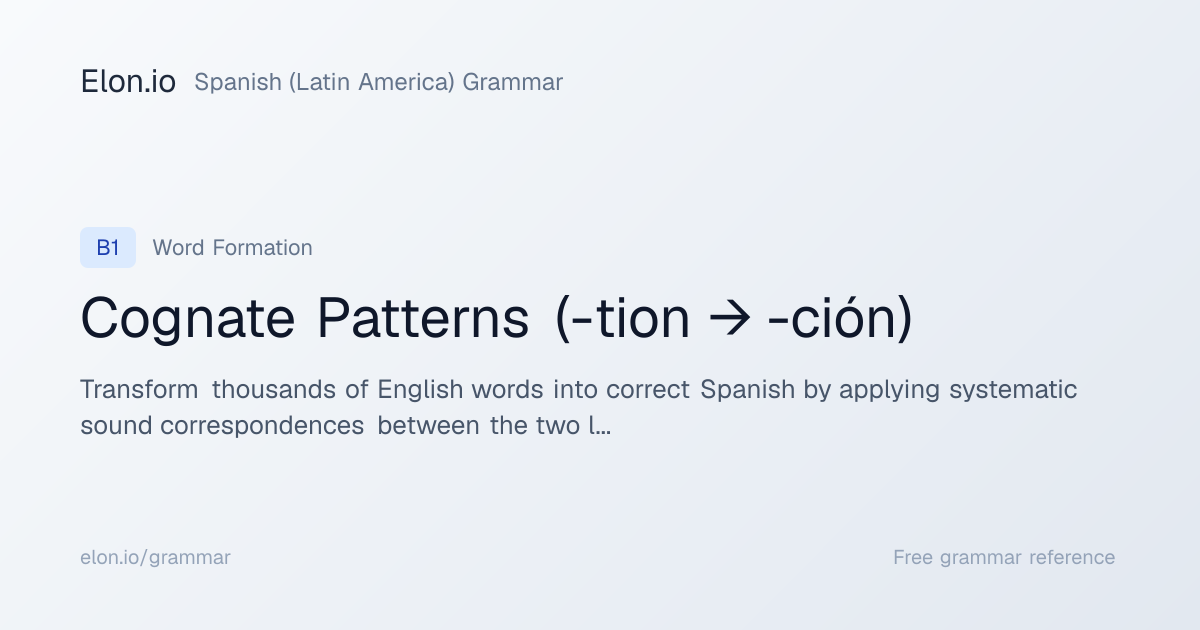 Cognate Patterns (-tion → -ción) | Spanish (Latin America) Grammar ...
