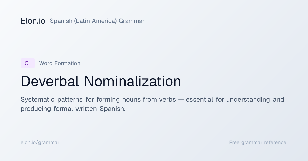 Deverbal Nominalization | Spanish (Latin America) Grammar | Elon.io