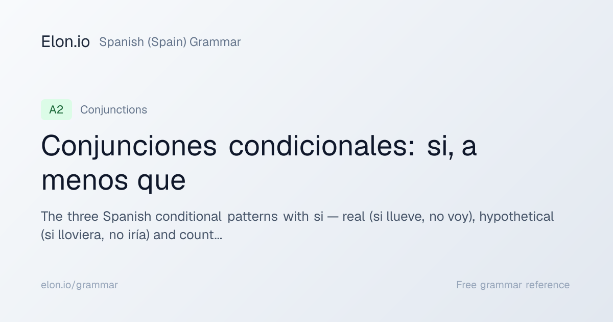 Conjunciones condicionales: si, a menos que | Spanish (Spain) Grammar ...