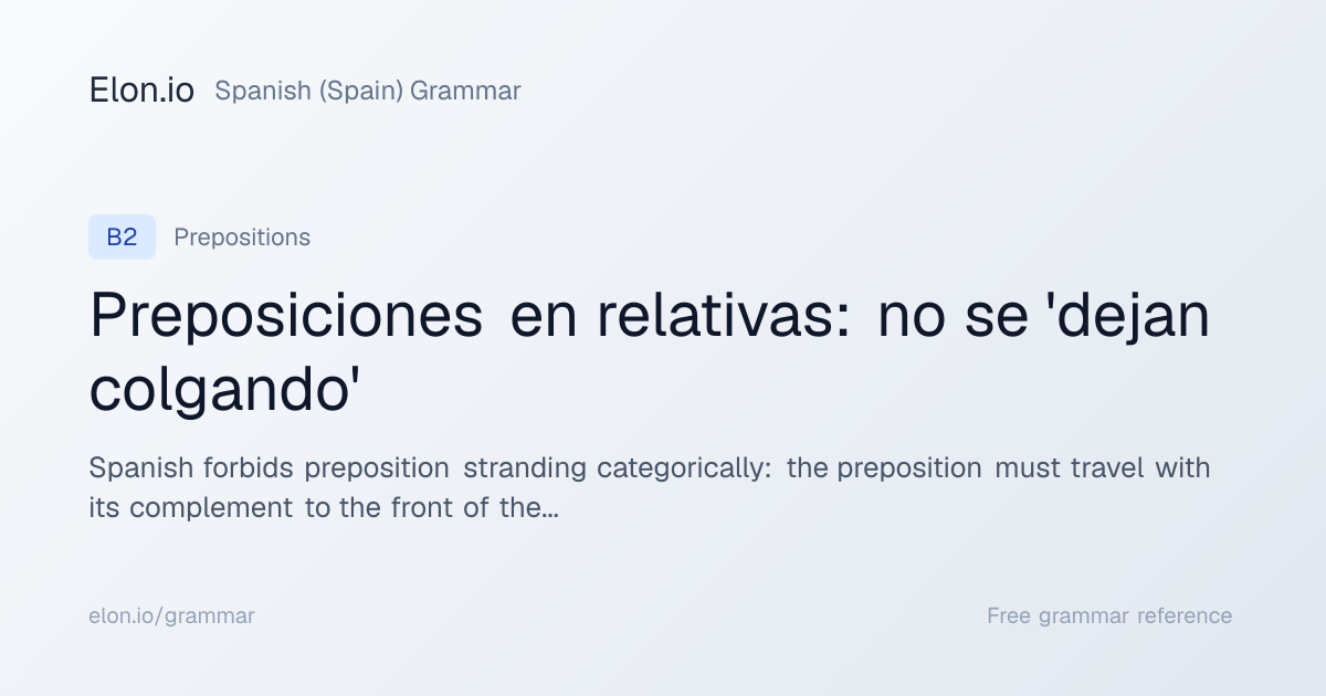 Preposiciones en relativas: no se 'dejan colgando' | Spanish (Spain ...