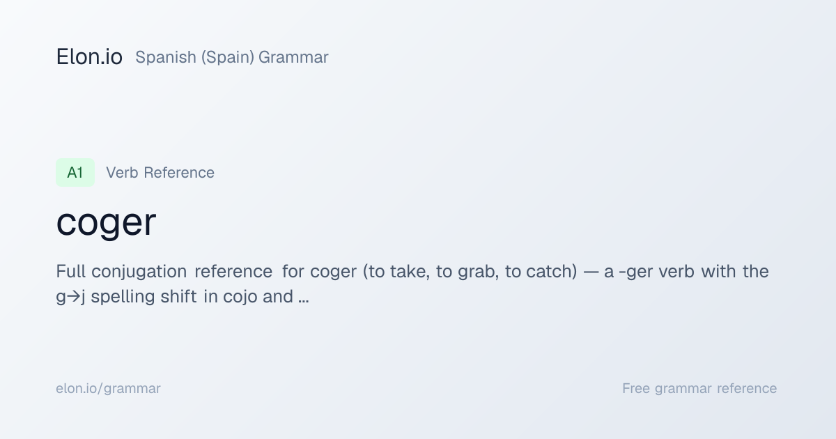 coger | Spanish (Spain) Grammar | Elon.io