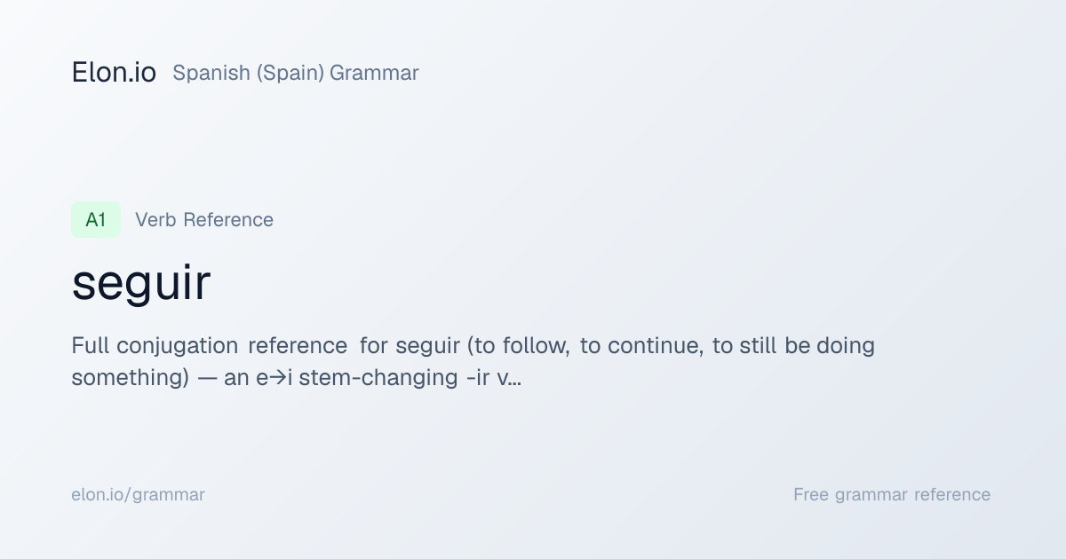 seguir | Spanish (Spain) Grammar | Elon.io