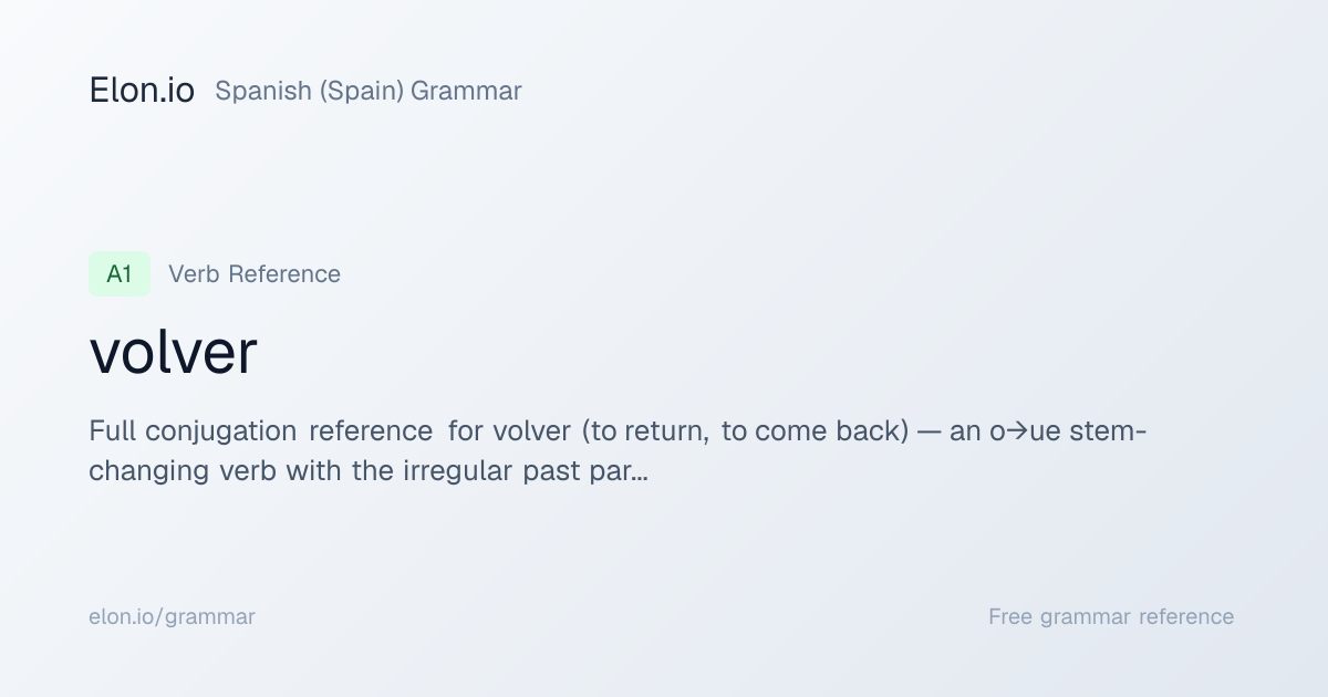 volver | Spanish (Spain) Grammar | Elon.io