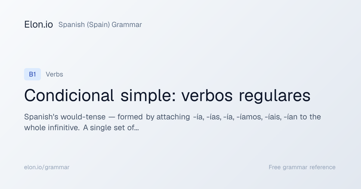 Condicional simple: verbos regulares | Spanish (Spain) Grammar | Elon.io