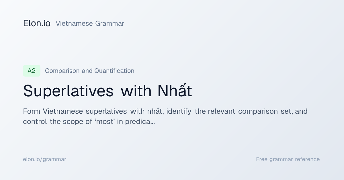 Superlatives with Nhất | Vietnamese Grammar | Elon.io