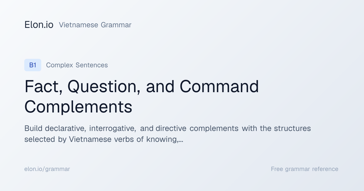 Fact, Question, and Command Complements | Vietnamese Grammar | Elon.io