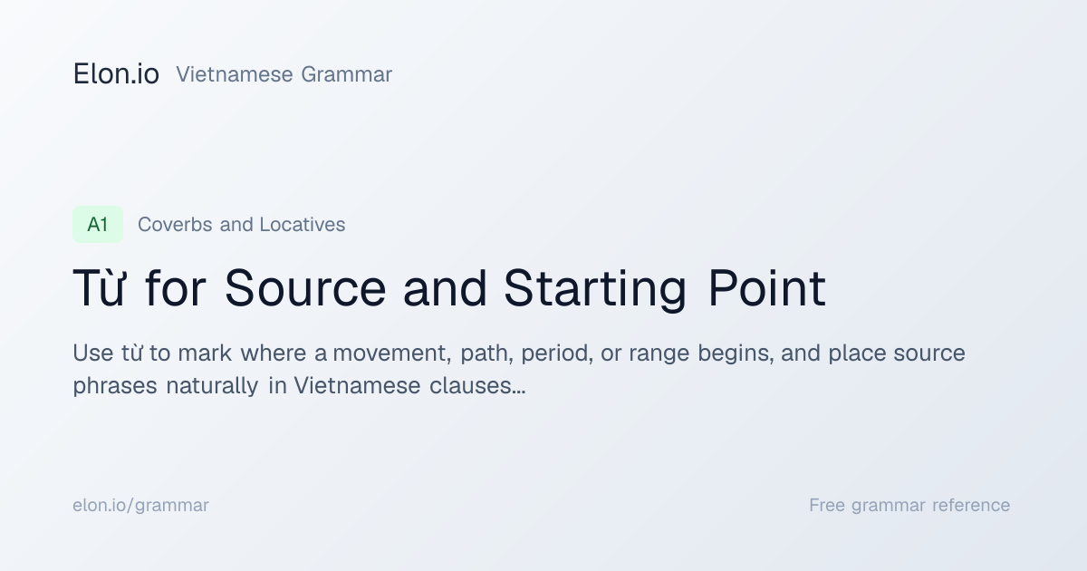 Từ for Source and Starting Point | Vietnamese Grammar | Elon.io