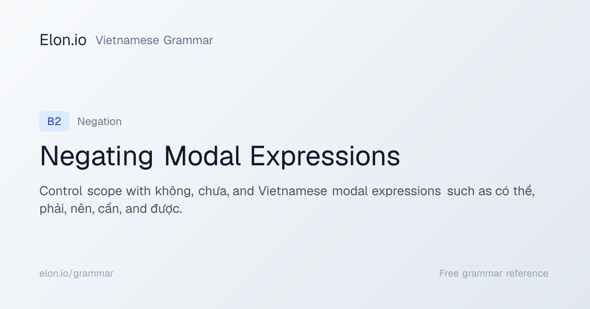 Negating Modal Expressions | Vietnamese Grammar | Elon.io