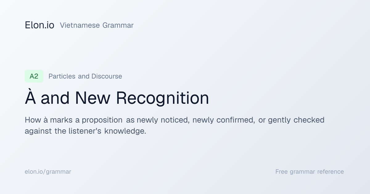 À and New Recognition | Vietnamese Grammar | Elon.io