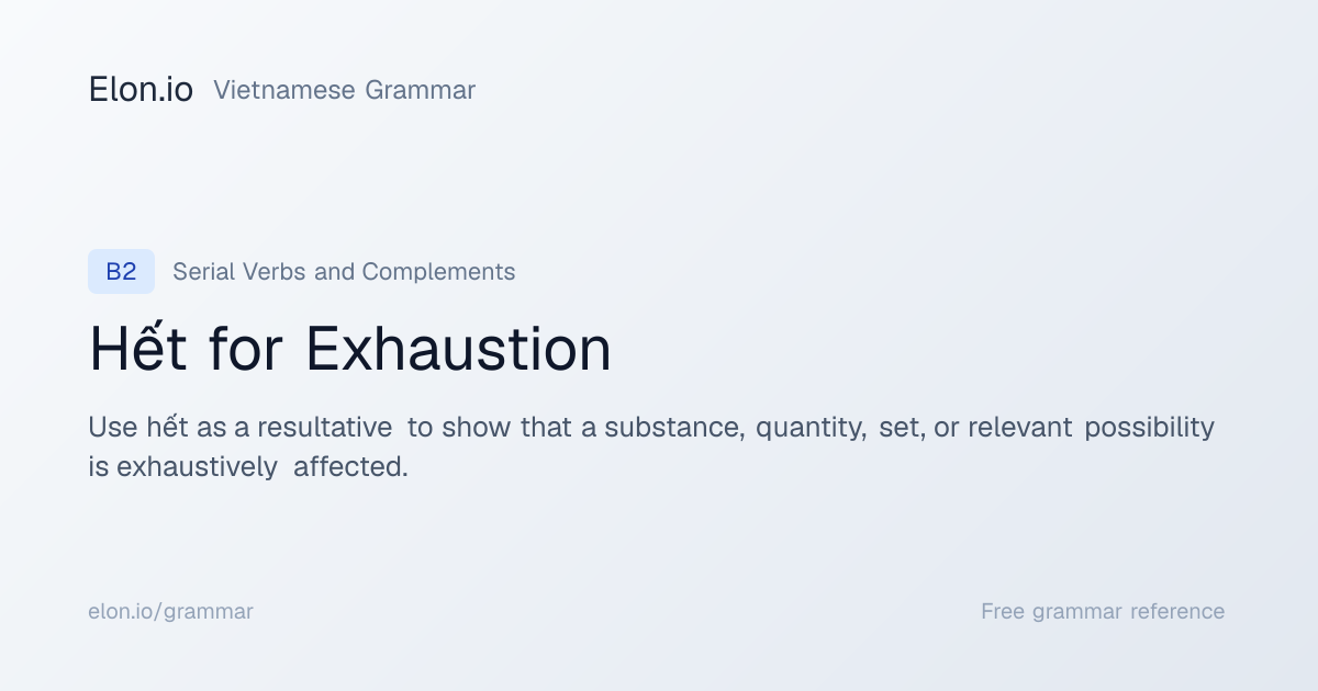 Hết for Exhaustion | Vietnamese Grammar | Elon.io