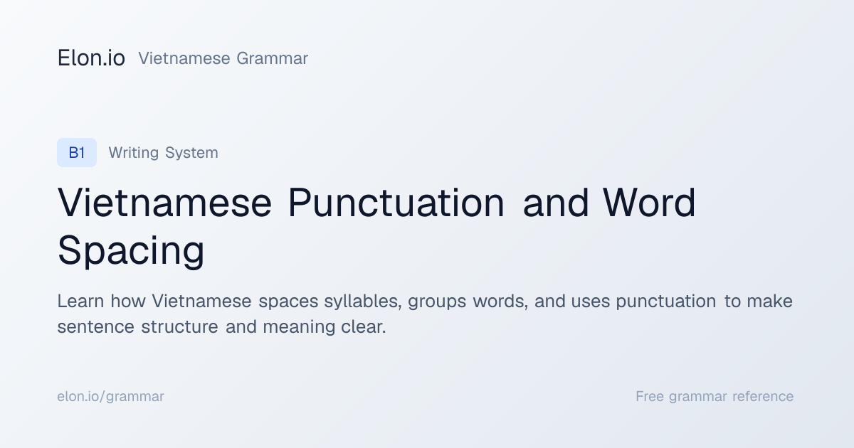 Vietnamese Punctuation and Word Spacing | Vietnamese Grammar | Elon.io